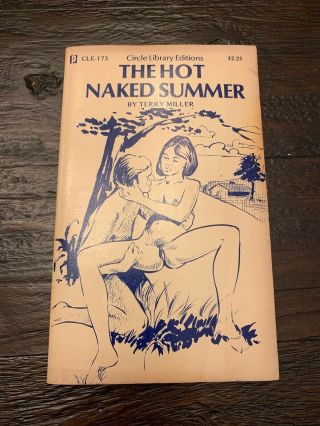 Vintage Sleaze Sex Erotica Paperback Book The Hot Naked Summer 1977