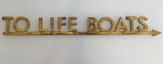 Vintage " To Life Boats " Marina Nautical Heavy Duty Solid Brass Sign