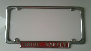 Vintage Drive Safely License Plate Frame Pre 1956 Hot Rod Topper California