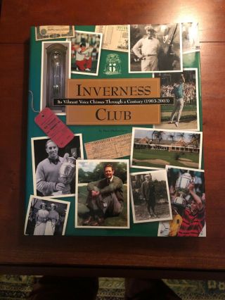 Vintage 1903 - 2003 Inverness Country Club Toledo Ohio Golf Course,  100th Book,  Pga