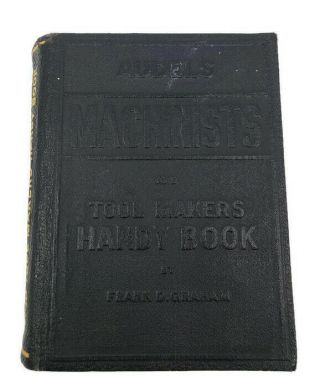 Vintage 1942 Audels Machinists And Tool Makers Handy Book
