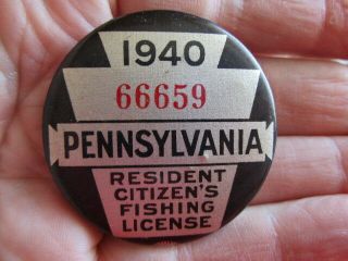 Vintage 1940 Pennsylvania Fishing License / Numbered Pinback Badge (1)