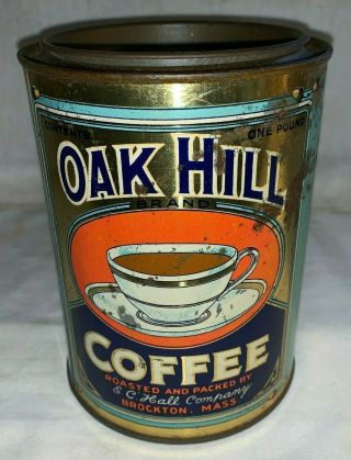 ANTIQUE OAK HILL COFFEE TIN LITHO 1LB TALL CAN BROCKTON MA VINTAGE GROCERY STORE 3