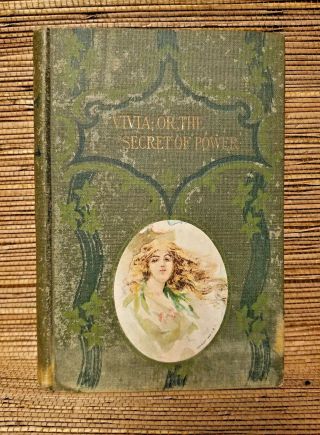 Vintage Book Vivia Or The Secret Of Power By Emma D.  E.  N.  Southworth 1904