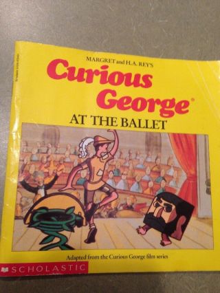 1986 Curious George At The Ballet By Margaret H.  A.  Rey 