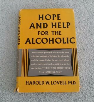 Vintage Hope And Help For The Alcoholic Harold W.  Lovell Md 1951 First Edition