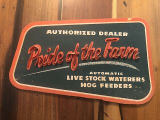 Vintage “pride Of The Farm” Live Stock Hog Feeders Store Dealers Sign