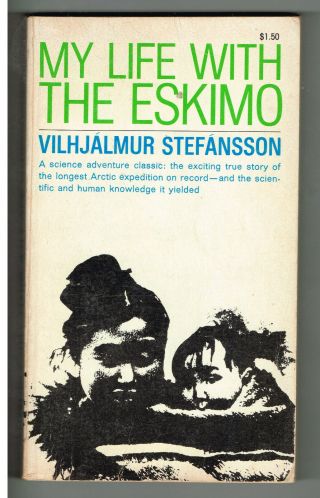 1966 Vintage My Life With The Eskimo Paperback Book By Vilhjalmur Stefansson