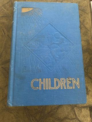 Vtg.  Children Their Training And Their Hope By J.  F.  Rutherford 1941 Hardcover