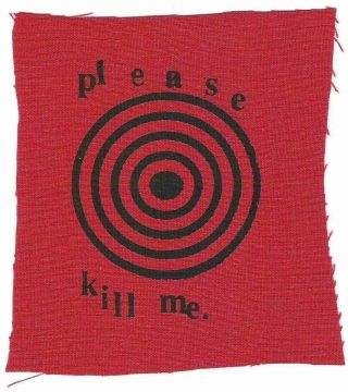 Please Kill Me Patch Vintage Punk Sex Pistols Nofx Dead Kennedys Ramones Rancid