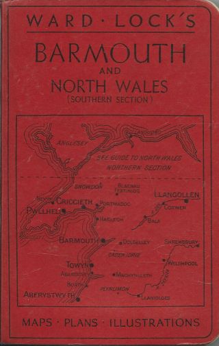Ward Lock Red Guide - Barmouth And North Wales (southern) - 1950s - 12th Edition