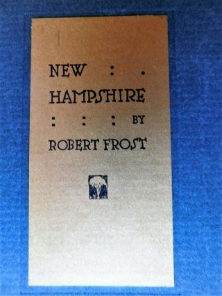 Robert Frost,  Hampshire A Fine SIGNED 1923 1st Edition,  Pulitzer Prize 8
