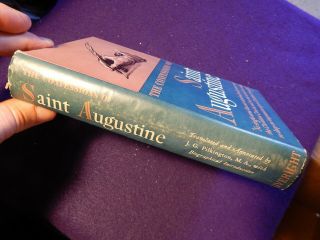 The Confessions of Saint Augustine,  Annotated by Pilkington,  Biography,  DJ,  1943 2