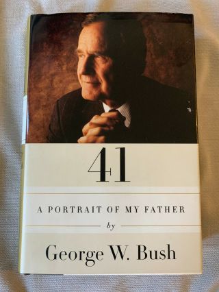 George W.  Bush Autographs Portrait Of My Father Potus 2014 Memoir With Pic Proof