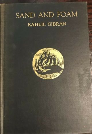 1926 Sand And Foam By Kahlil Gibran | Signed First Edition | Alfred A.  Knopf