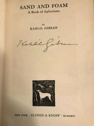 1926 Sand And Foam by Kahlil Gibran | Signed First Edition | Alfred A.  Knopf 2