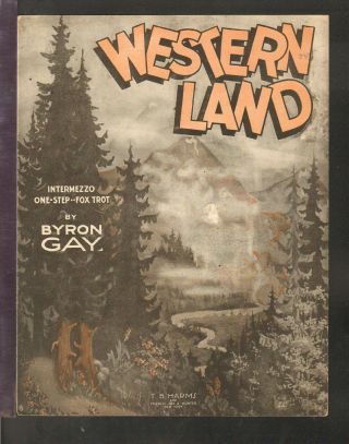 Western Land Byron Gay 1919 Piano Fox Trot Solo Vintage Sheet Music