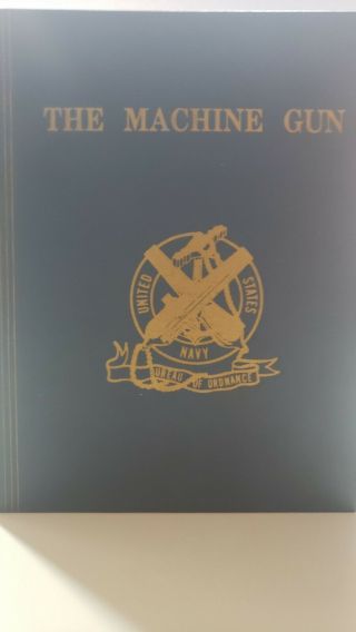The Machine Gun (vol.  1 Thru Vol.  5) Signed By Col.  George M.  Chinn Retired