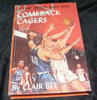 Vintage Chip Hilton Sports Story Series 21 Comeback Cagers By Clair Bee 1963