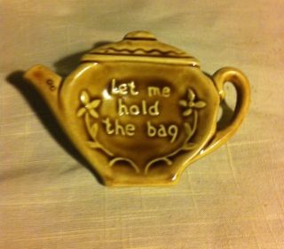 Vintage Made In America Ceramic Teapot Tea Bag Holder - " Let Me Hold The Bag "