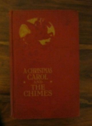 A Christmas Carol & The Chimes Charles Dickens Small Illustrated Hardback 1923