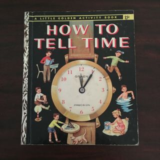 Vintage 1957 How To Tell Time Little Golden Activity Book 4th (e) Edition — Vg