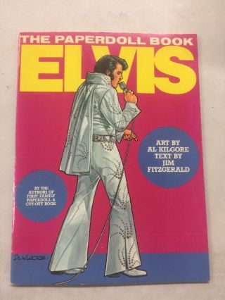 Elvis The Paperdoll Book Art By Al Kilgore St Martin 