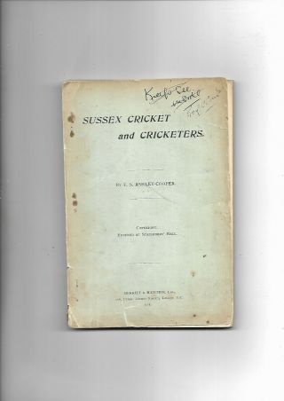 Sussex Cricket And Cricketers By F S Ashley - Cooper (1901) Only 30 Copies Printed