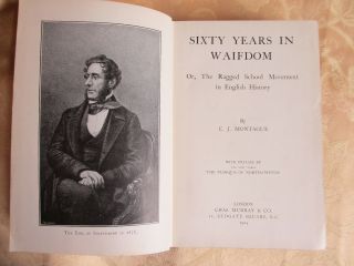 C.  J.  Montague.  Sixty Years In Waifdom,  Or The Ragged School Movement,  1904