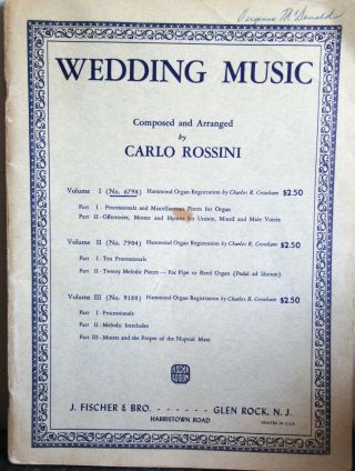 Vintage 1934 Wedding Music By Carlo Rossini J Fischer & Bro Sheet Music Book