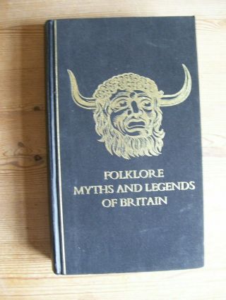 Folklore Myths And Legends Of Britain/readers Digest 1973 First Edition