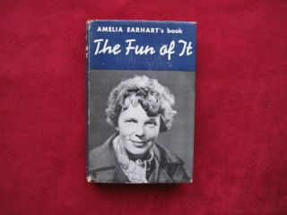 The Fun Of It - Signed By Amelia Earhart To The Great Aviatrix Jackie Cochran