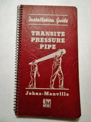 Installation Guide Transite Pressure Pipe Johns - Manville Asbestos 1950 Vintage