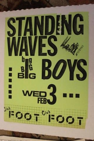 Big Boys,  Standing Waves Austin Tx (1982) Vintage Punk Flyer Club Foot