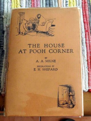 A A Milne House At Pooh Corner True 1st Printing 1928 Nr Fine W/ Dj