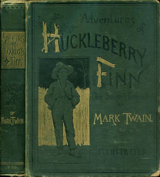 The Adventures Of Huckleberry Finn Mark Twain First Edition Second State 1885