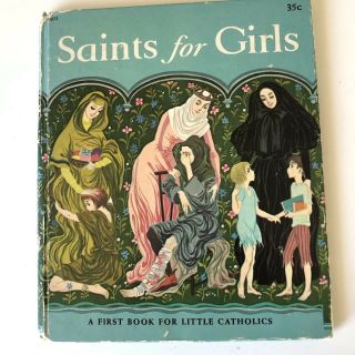 Saints For Girls By Susan Weaver A First Book For Little Catholics 1961 Vintage