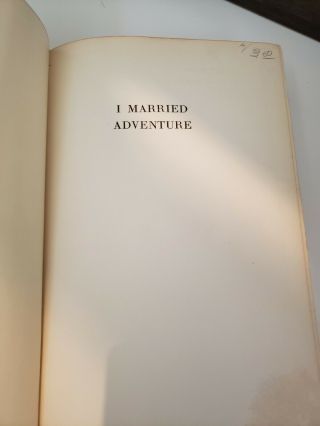 1st Edition,  Rare VINTAGE,  I MARRIED ADVENTURE by OSA JOHNSON 1940 HARDCOVER - 5
