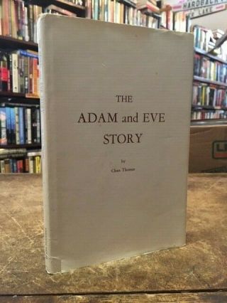 The Adam And Eve Story Hardcover Chan Thomas Emerson House 1966 3rd Ed.  2nd Pr