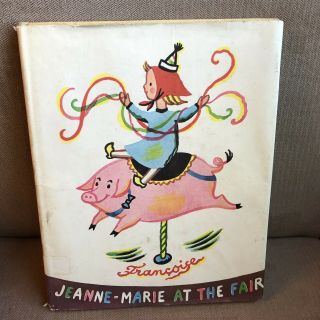Jeanne - Marie At The Fair By Francoise 1959 1st Ed Dj Children’s Book Vtg Circus