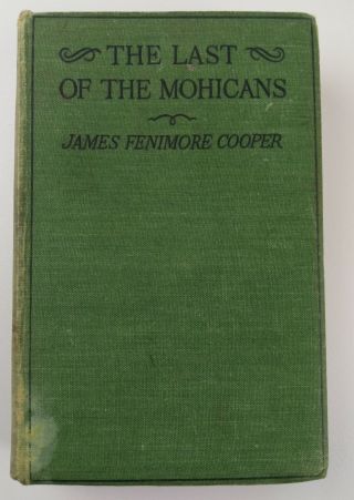 The Last Of The Mohicans (a Narrative Of 1757) By James Fenimore Cooper - Book