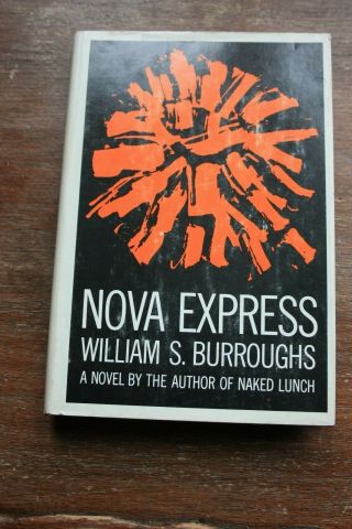 Signed - William Burroughs - Nova Express - 1964 Us First Edition - Grove Press