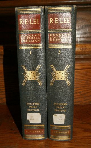 R.  E.  Lee A Biography By Douglas Southall Freeman Pulitzer Edition 1936 Vol 1 & 3