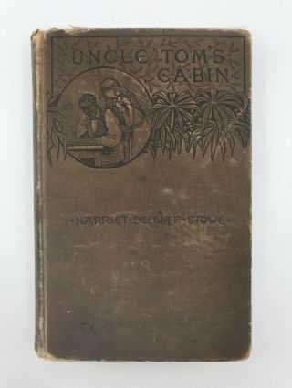 1886 Antique Uncle Toms Cabin Harriet Beecher Stowe African American Black Negro