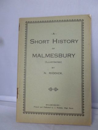 A Short History Of Malmesbury By N Riddick 1929 - Illustrated - Map - Guide