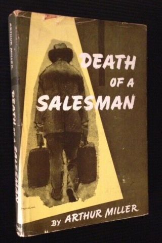 Arthur Miller / Death Of A Salesman First Edition 1949