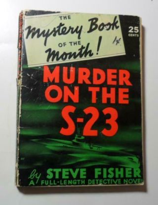 Mystery Book Of The Month Murder On The S - 23 Steve Fisher 1938 Digest 1st Ed Pb