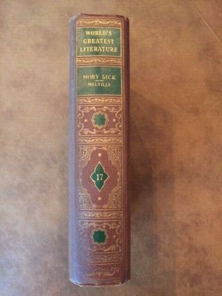 Moby Dick By Herman Melville Worlds Greatest Literature Book 1936 Vol 17