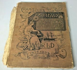 Vintage 1893 Cram’s Unrivaled Family Atlas Of The Word Indexed