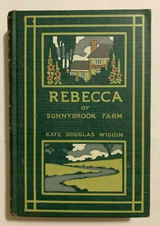1903 Rebecca Of Sunnybrook Farm By Kate Douglas Wiggin